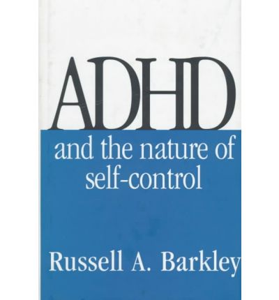 Cover for Russell A. Barkley · ADHD and the Nature of Self-Control (Hardcover Book) (1997)