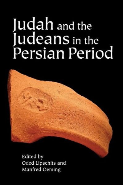 Cover for Oded Lipschits · Judah and the Judeans in the Persian Period (Taschenbuch) (2006)