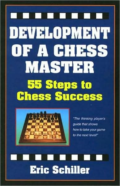 Cover for Eric Schiller · Chess books: Development of a Chess Master (Book) (2005)