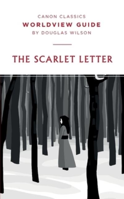 Cover for Douglas Wilson · Worldview Guide for the Scarlet Letter (Book) (2019)