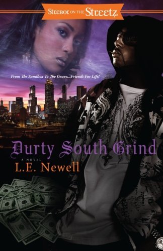 Cover for L. E. Newell · Durty South Grind (Strebor on the Streetz) (Paperback Book) (2011)