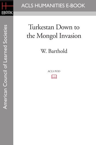 Cover for W. Barthold · Turkestan Down to the Mongol Invasion (Acls History E-book Project Reprint Series) (Paperback Book) (2008)