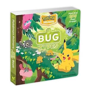 Cover for Sonia Sander · Pokemon Primers: Bug Types Book - Pokemon Primers (Board book) (2025)