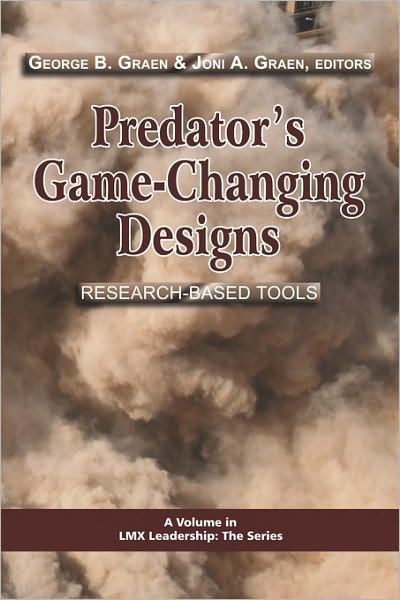 Cover for George B Graen · Predator's Game-changing Designs: Research-based Tools - LMX Leadership: The Series (Paperback Book) (2009)