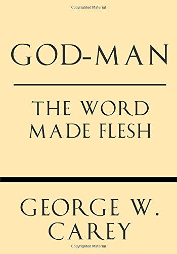 Cover for Inez Eudora Perry · God-man: the Word Made Flesh (Paperback Book) (2013)