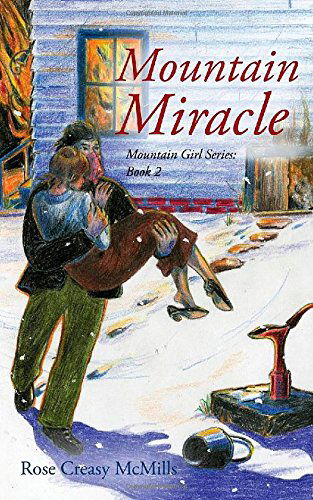 Cover for Rose Creasy McMills · Mountain Miracle (Paperback Book) (2014)