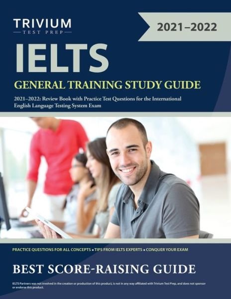 Cover for Trivium · IELTS General Training Study Guide 2021-2022: Review Book with Practice Test Questions for the International English Language Testing System Exam (Paperback Book) (2020)