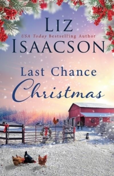 Cover for Liz Isaacson · Last Chance Christmas (Book) (2022)