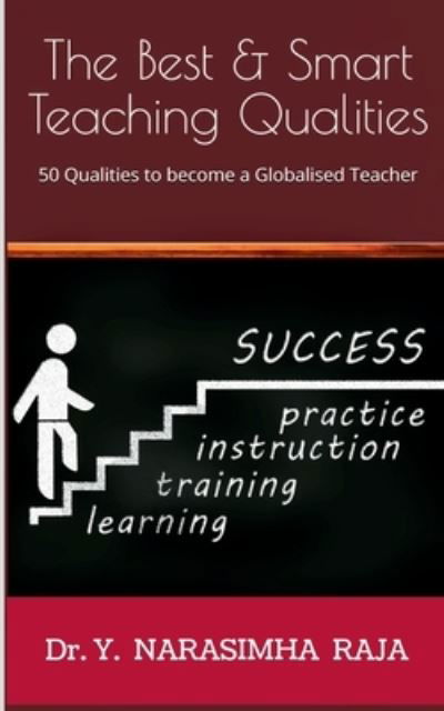 Best & Smart Teaching Qualities - Y - Bøker - Notion Press - 9781639409501 - 4. juni 2021