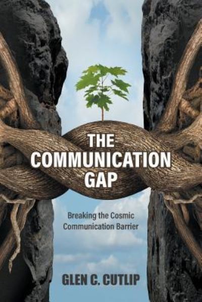 Cover for Glen C Cutlip · The Communication Gap (Paperback Book) (2018)