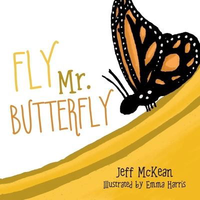 Cover for Jeff McKean · Fly Mr. Butterfly (Paperback Book) (2020)