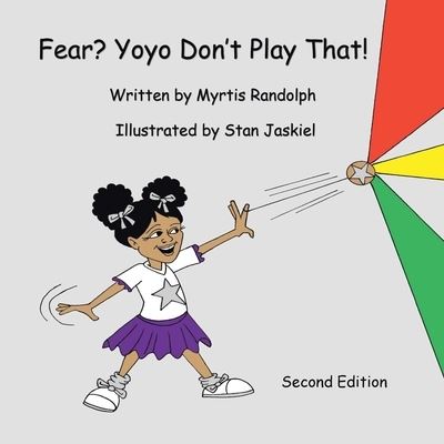 Cover for Myrtis Randolph · Fear? Yoyo Don't Play That! (Paperback Book) (2019)