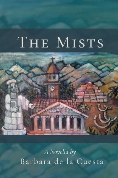 Cover for Barbara de la Cuesta · The Mists (Pocketbok) (2020)