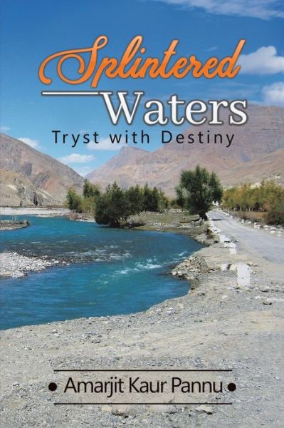 Cover for Amarjit Kaur Pannu · Splintered Waters: Tryst with Destiny (Paperback Book) (2021)