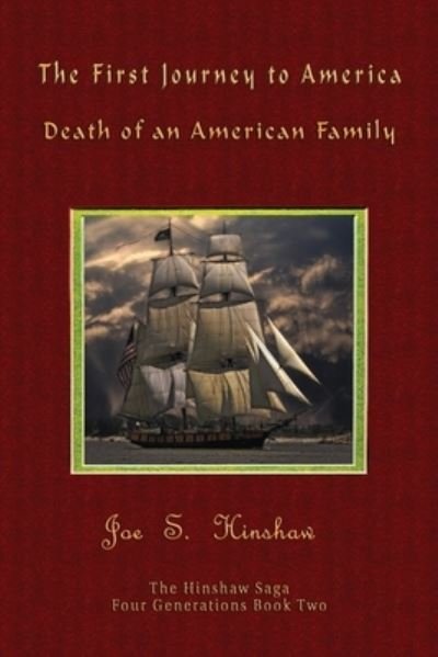 Cover for James S Hinshaw · The First Journey to America (Pocketbok) (2021)