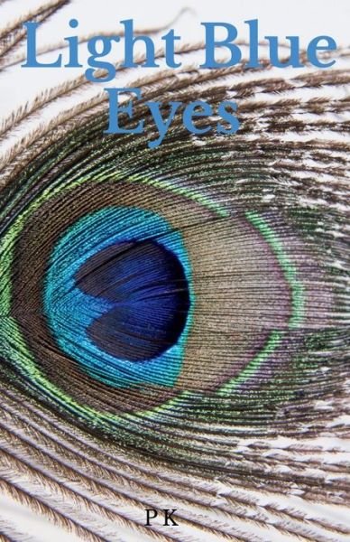 Cover for Pk · Light Blue Eyes (Taschenbuch) (2020)