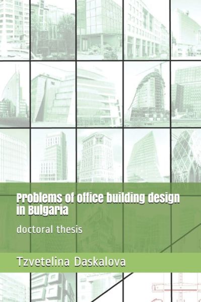 Cover for Tzvetelina Todorova Daskalova · Problems of office building design in Bulgaria (Taschenbuch) (2020)