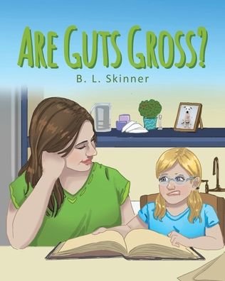 Cover for B L Skinner · Are Guts Gross? (Paperback Book) (2021)