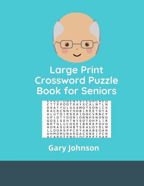 Cover for Gary Johnson · Large Print Crossword Puzzle Book for Seniors (Paperback Book) (2019)