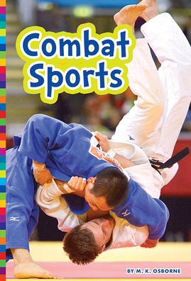 Cover for M. K. Osborne · Summer Olympic Sports: Combat Sports - Summer Olympic Sports (Paperback Book) [2nd edition] (2020)
