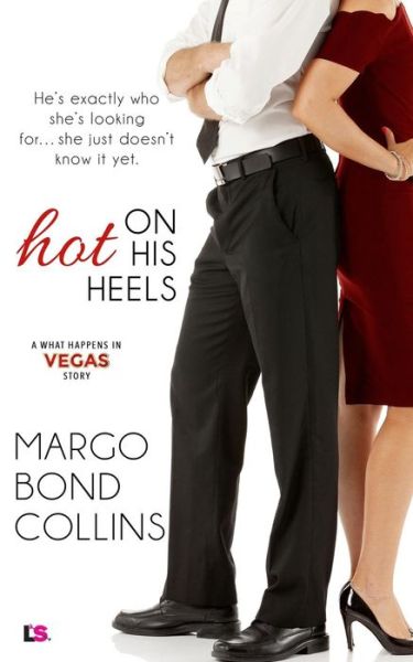 Cover for Margo Bond Collins · Hot on His Heels (Paperback Book) (2016)