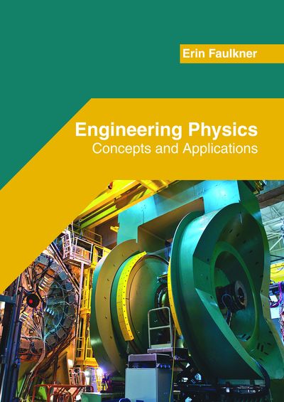 Cover for Erin Faulkner · Engineering Physics: Concepts and Applications (Hardcover Book) (2018)