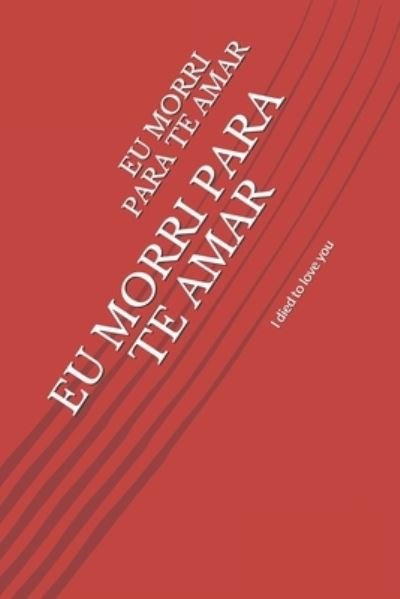 Cover for Mbiavanga Garcia · Eu Morri Para Te Amar (Taschenbuch) (2019)