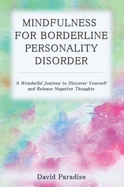 David Paradise · Mindfulness for Borderline Personality Disorder (Paperback Book) (2019)