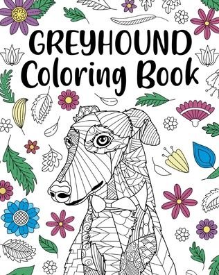Cover for Paperland · Greyhound Coloring Book (Paperback Book) (2024)