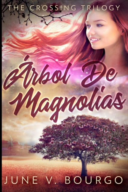 Cover for June V Bourgo · Arbol De Magnolias (Paperback Book) (2021)