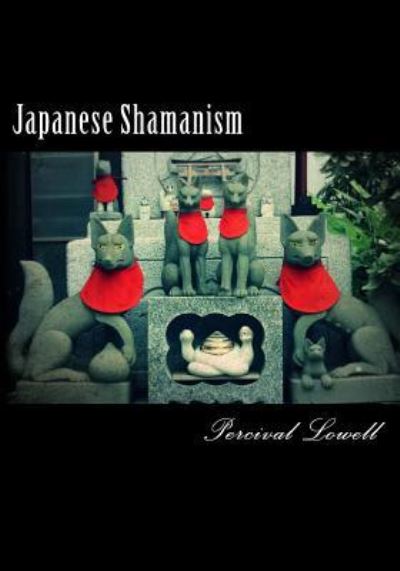 Cover for Percival Lowell · Japanese Shamanism (Paperback Book) (2018)