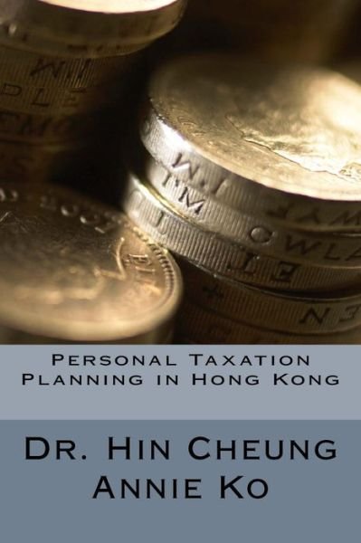Cover for Hin Cheung Annie Ko · Personal Taxation Planning in Hong Kong (Paperback Bog) (2018)
