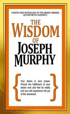 The Wisdom of Joseph Murphy - Mitch Horowitz - Kirjat - G&D Media - 9781722501501 - torstai 16. heinäkuuta 2020