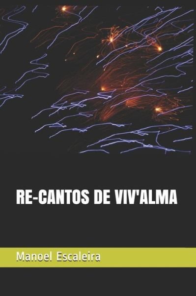 Cover for Manoel Escaleira · Re-Cantos de Viv'alma (Paperback Book) (2018)