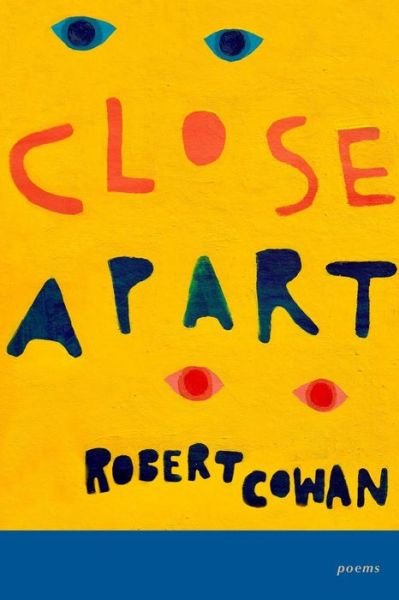Cover for Robert Cowan · Close Apart (Paperback Book) (2018)