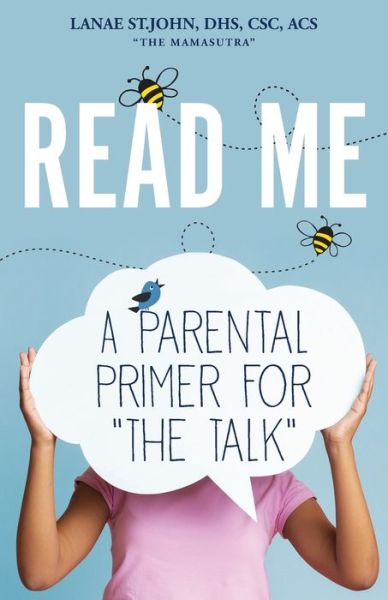 Cover for Lanae St John · Read Me: A Parental Primer for The Talk (Paperback Book) (2019)