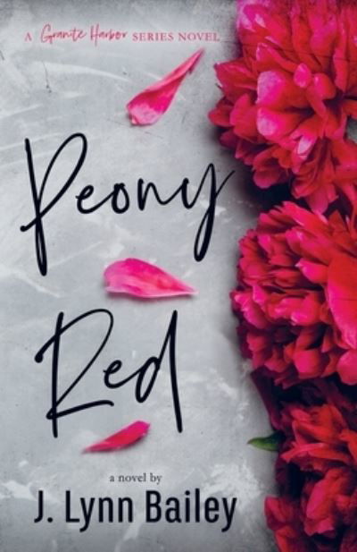 Cover for J Lynn Bailey · Peony Red (Paperback Book) (2018)