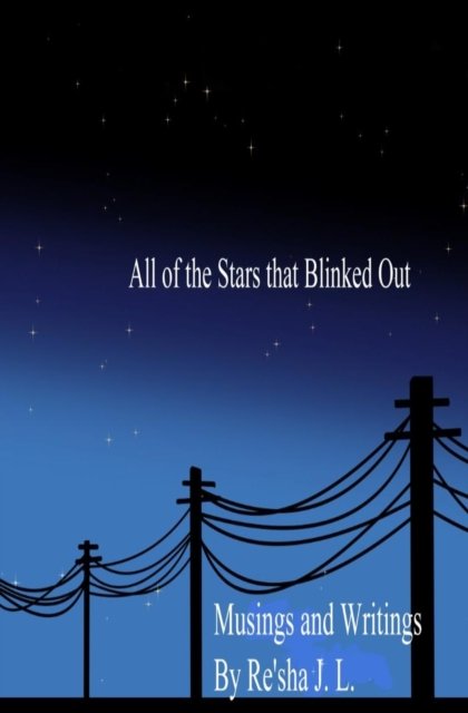 Cover for Re'sha J L · All of the Stars that Blinked Out (Taschenbuch) (2020)