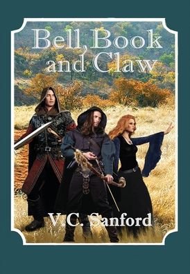 Cover for V C Sanford · Bell Book and Claw (Hardcover bog) (2019)