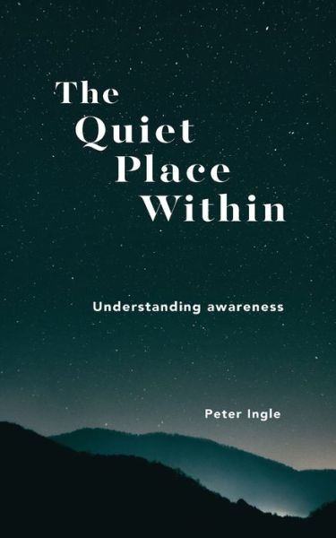 Cover for Peter Ingle · The Quiet Place Within (Paperback Book) (2021)