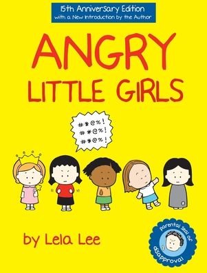 Cover for Lela Lee · Angry Little Girls (Hardcover bog) (2021)