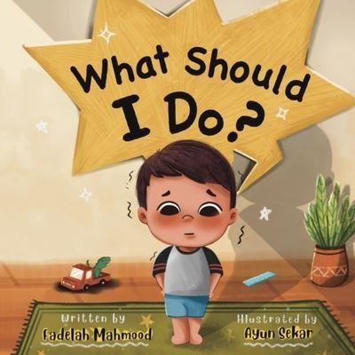 Cover for Fadelah Mahmood · What Should I Do? (Book) (2022)