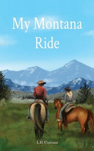 Cover for Lb Cotton · My Montana Ride (Pocketbok) (2021)
