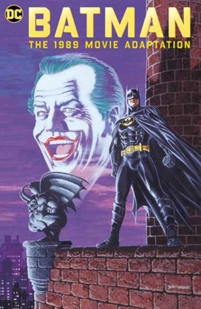 Batman: The 1989 Movie Adaptation - Dennis O'Neil - Kirjat - DC Comics - 9781779523501 - tiistai 20. kesäkuuta 2023