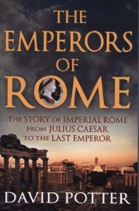 Cover for David Potter · Emperors of Rome (Paperback Book) (2013)