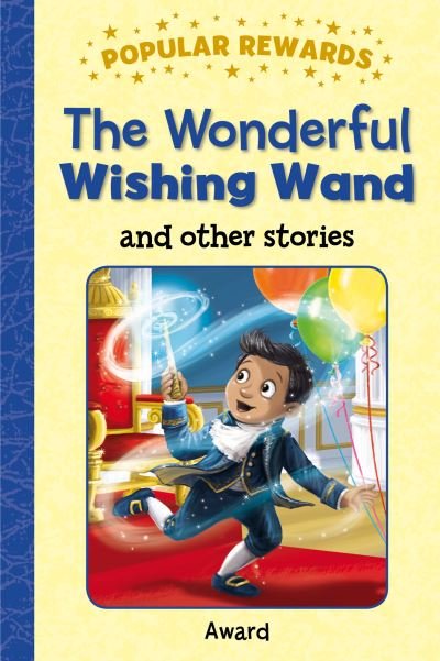 Cover for Sophie Giles · The Wonderful Wishing Wand - Popular Rewards (Hardcover Book) (2023)