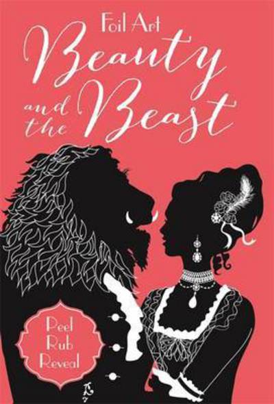 Cover for Holly Brook-Piper · Foil Art Beauty &amp; the Beast - Foil Art (Paperback Book) (2017)