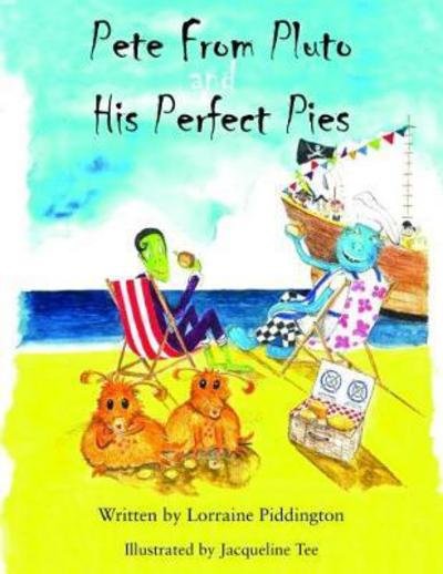 Lorraine Piddington · Pete from Pluto and His Perfect Pies (Pocketbok) (2017)