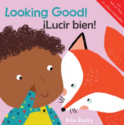 Looking Good! / Lucir Bien! - Ailie Busby - Inne - Child's Play International Limited - 9781786284501 - 15 kwietnia 2020