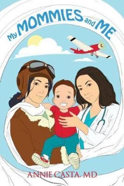 Cover for Casta, Annie, MD · My Mommies and Me (Pocketbok) (2018)